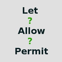 IELTS vocabulary - Phân biệt Allow, Permit và Let