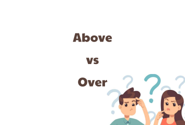 IELTS vocabulary - Phân biệt Above và Over