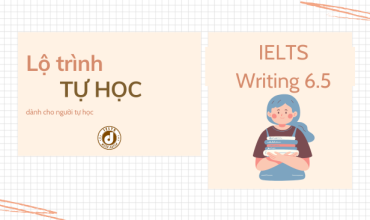 Lộ trình IELTS Writing 6.5